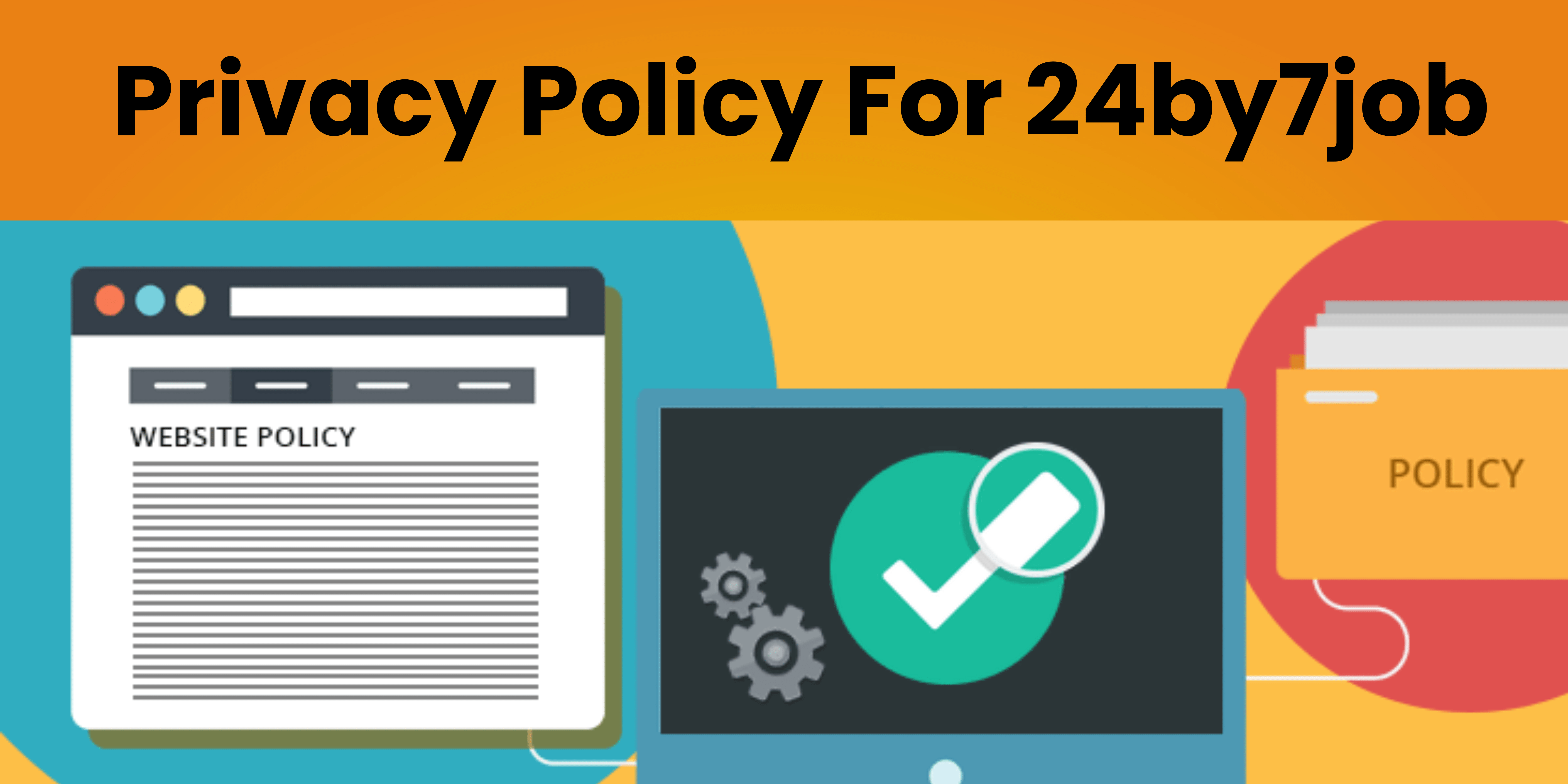 read 24by7job Privacy Policy Here