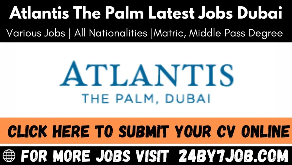 Atlantis The Palm Careers Latest | Job At Atlantis Dubai