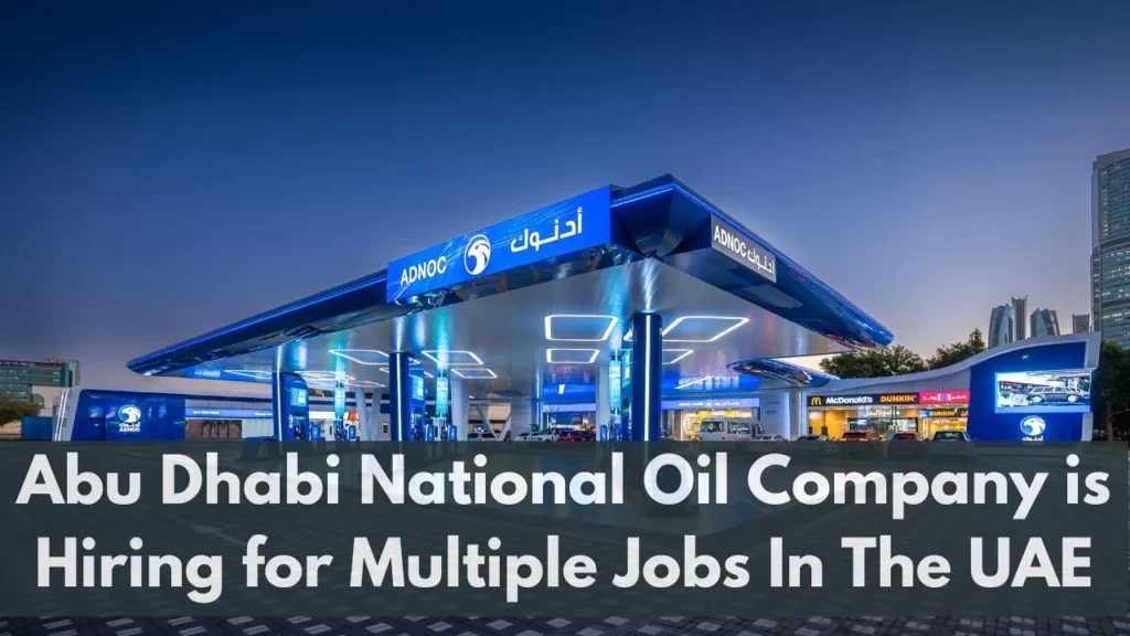 Adnoc Careers 2024- Abu Dhabi National Oil Company Jobs