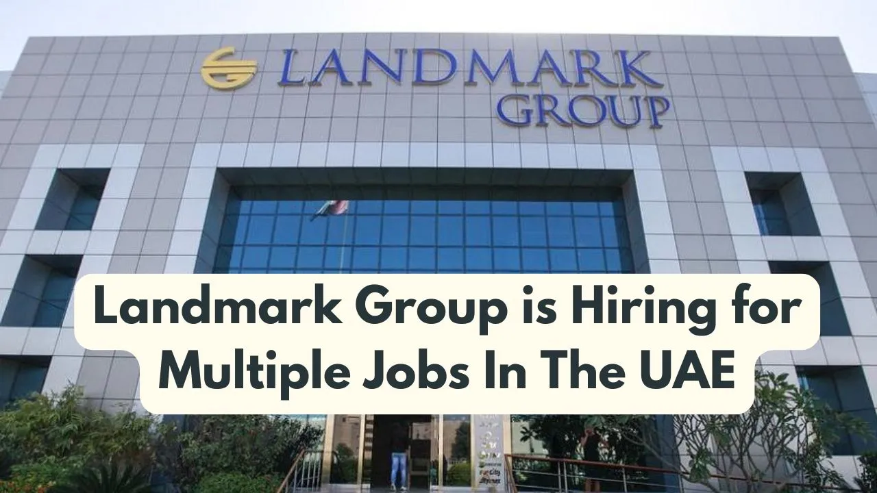 Landmark Group Careers In Dubai & UAE 2024